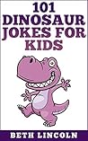 101 Dinosaur Jokes for Kids