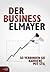 Der Business Elmayer: So verbinden Sie Karriere mit Stil (German Edition)