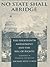 No State Shall Abridge: The Fourteenth Amendment and the Bill of Rights