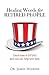 Healing Words for RETIRED PEOPLE: How and Why Seniors Can Share the Gospel (Free Christian eBook)