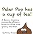 Peter Poo has a Cup of Tea!