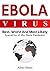 Ebola Virus: Best, Worst and Most Likely Scenarios of the Ebola Pandemic