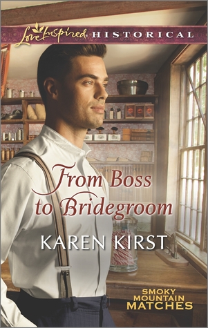 From Boss to Bridegroom (Smoky Mountain Matches, #6)