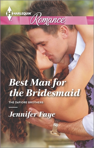 Best Man for the Bridesmaid (The DeFiore Brothers, #2)