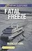 Fatal Freeze (Love Inspired Suspense)