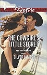 The Cowgirl's Little Secret by Silver James