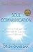 Soul Communication: Opening Your Spiritual Channels for Success and Fulfillment (Soul Power)
