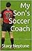 My Son's Soccer Coach
