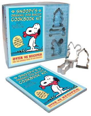 Snoopy's Organic Dog Biscuit Kit: Over 25 Recipes for the Loveable Pooch on Your Doghouse (Paperback)