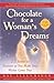 Chocolate for a Woman's Dreams by Kay Allenbaugh Chocolate for a Woman's Dreams by Kay Allenbaugh