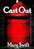 Cast Out