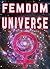 Femdom Universe (3 Stories of Female Domination Future, CBT, CFNM)