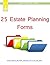 25 Estate Planning Forms: L...