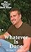 Whatever Is Done (The Whatever Series Book 3)