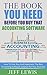 The Book You Need Before You Buy That Accounting Software: How To Find, Buy and Implement the Best Accounting Software Solution For Your Business (Accounting ... Bookkeeping and Accounting Buyers Guide 1)