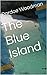 The Blue Island by William T. Stead