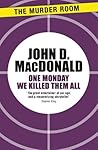 One Monday We Kil...
