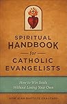 Spiritual Handbook for Catholic Evangelists