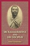 Sri Ramakrishna and His Disciples