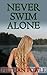 Never Swim Alone