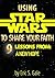 Using Star Wars To Share Your Faith by Eric Gale