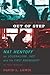 The Pleasures of Being Out of Step: Nat Hentoff's Life in Journalism, Jazz and the First Amendment