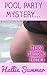 Pool Party Mystery (Taboo Older Man Younger Woman MMF+ Group Breeding Erotica)