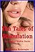 Ten Tales of Stimulation: Ten Explicit Erotica Stories