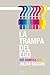 La trampa del ego: Qué significa ser tú (Contextos) (Spanish Edition)
