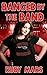 Banged by the Band: (Sizzli...