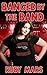 Banged by the Band by Ruby Mars