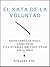El Kata de la Voluntad by Armando Elle