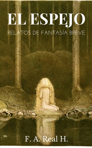 El espejo: Relatos de Fantasía breve