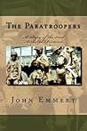 The Paratroopers by John Emmert