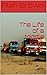 The Life of a Middle East Trucker by Alan Brown