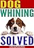 Dog Whining SOLVED by Brandon Burke