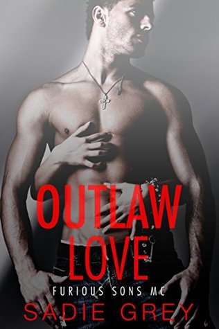 Outlaw Love (Furious Sons MC #1)