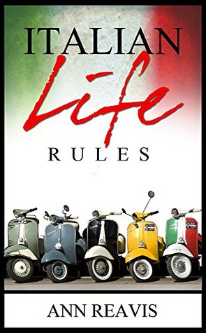Italian Life Rules (Kindle Edition)