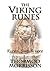 The Viking Runes: Runes, Saga & Lore