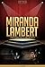 Miranda Lambert Unauthorized & Uncensored (All Ages Deluxe Edition with Videos)