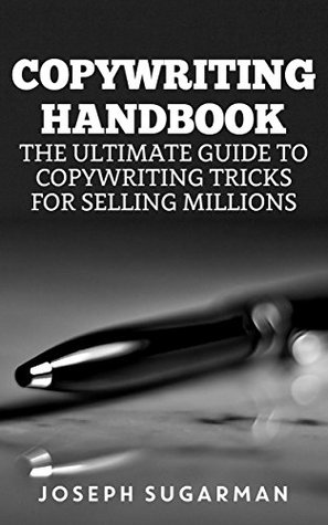 Copyrighting Handbook: The Ultimate Guide to Copyrighting Tricks For Selling Millions (Kindle Edition)