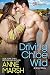 Driving Chloe Wild (When SEALs Come Home #2.5)