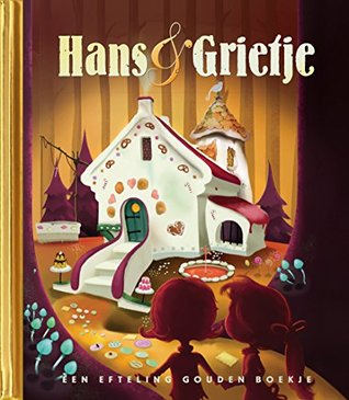 Hans en Grietje (Efteling gouden boekje, #1)