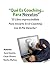 Coaching Para Novatos: Todo lo que necesitas saber sobre coaching para empezar hoy mismo a usarlo. (Spanish Edition)