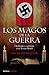 Los magos de la guerra: Ocultismo y espionaje en el Tercer Reich (Enigmas y conspiraciones) (Spanish Edition)