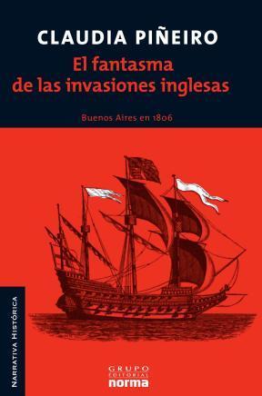 Tapa de El fantasma de las invasiones inglesas: Buenos Aires en 1806 (Claudia Piñeiro)