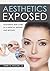 Aesthetics Exposed: Mastering Skin Care in a Medical Setting and Beyond
