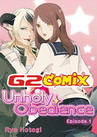 Unholy Obedience: Episode.1 (Kindle Edition)