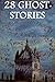 28 Ghost Stories: Boxed Set