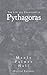 The Life and Philosophy of Pythagoras
